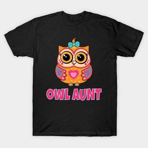 Cute Owl Aunt T-Shirt by Work Memes